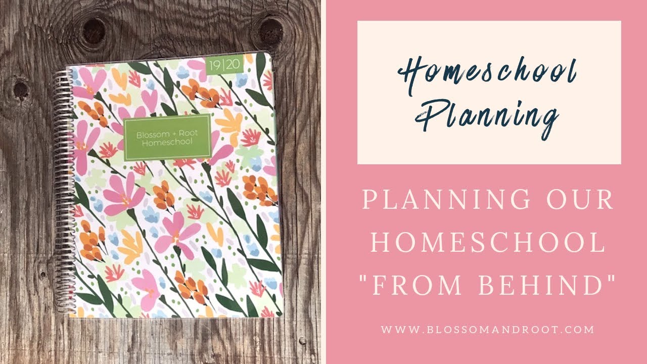 How I Plan Our Homeschool From Behind