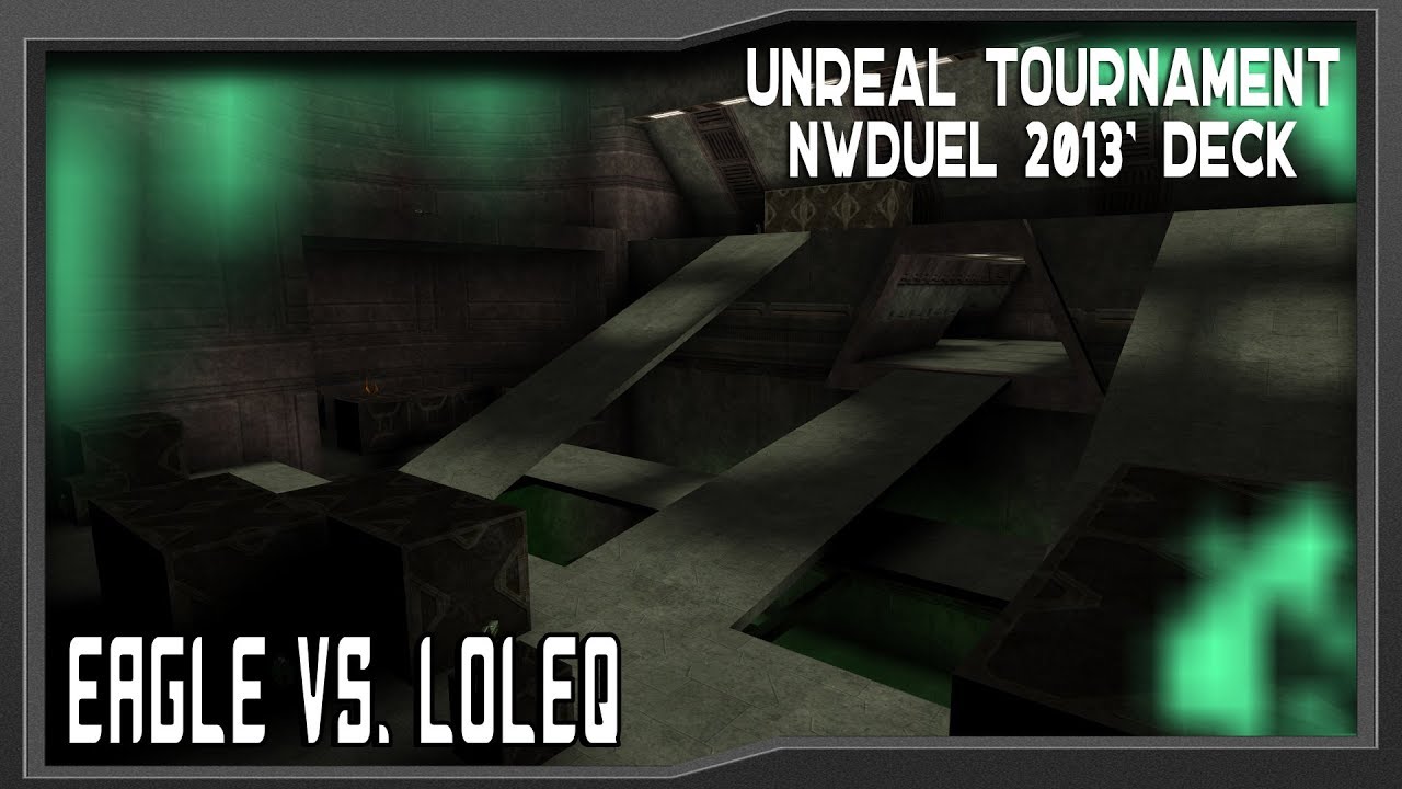 Unreal Tournament 99 [UT99] - eAgle vs. loleQ` - 1x1 nwDuel Deck - pov eAgle