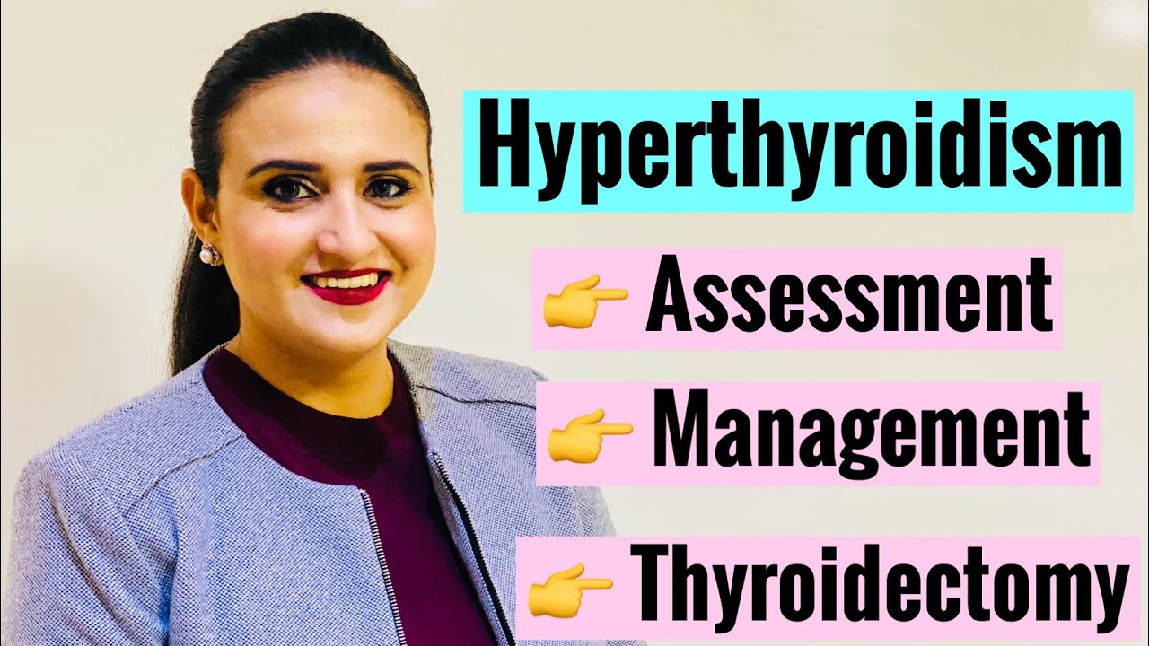 Endocrinology Made Easy for Nurses|| Hyperthyroidism|| Assessment|| Management|| Thyroidectomy