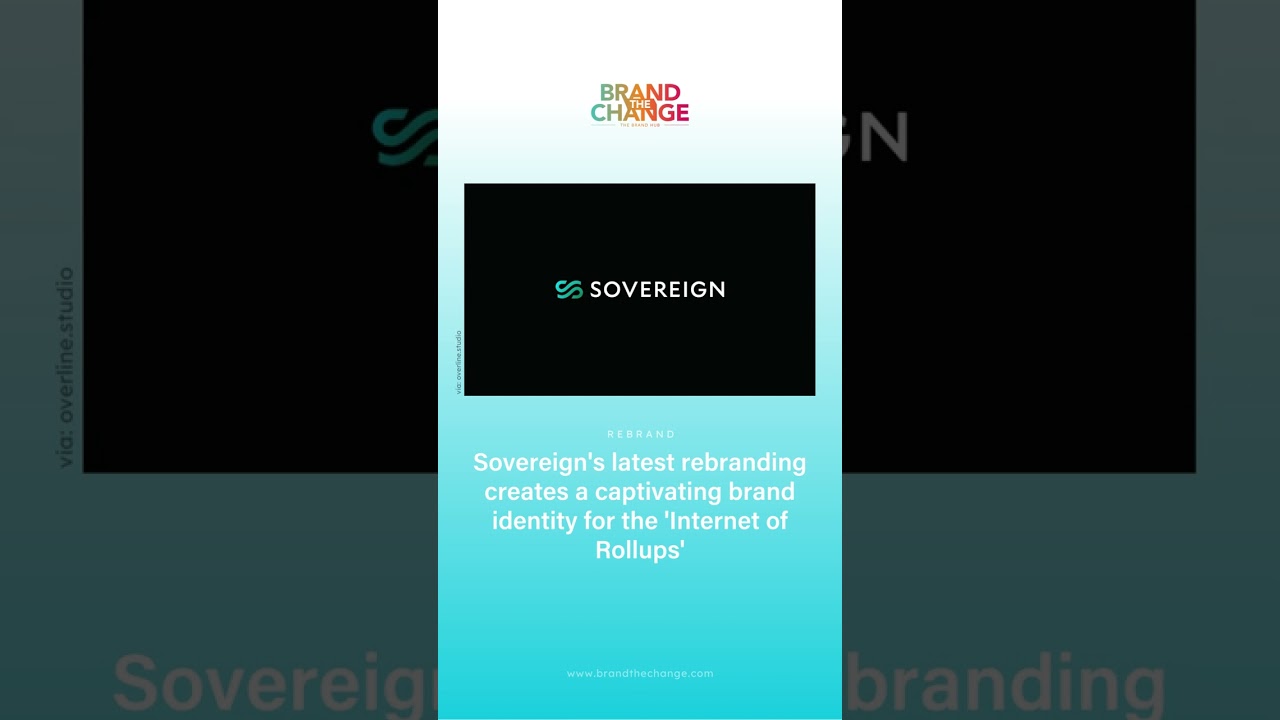 Sovereign's latest rebranding creates a captivating brand identity - Brand The Change