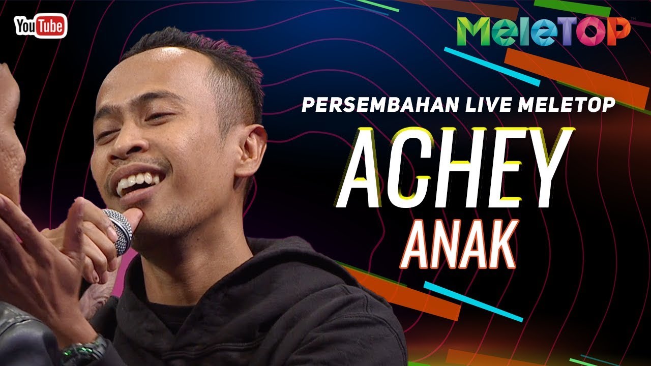 Achey - Anak | Persembahan Live MeleTOP | Nabil & Elfira Loy