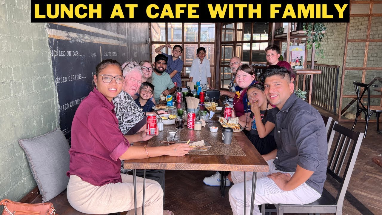 LUNCH AT AUSTRALIAN CAFE WITH FAMILY & GOING TO OUR OLD HOUSE
