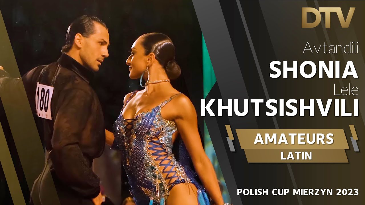 # Cha Cha | Shonia Avtandili & Khutsishvili Lele | Latin | Amateurs | Polish Cup 2023