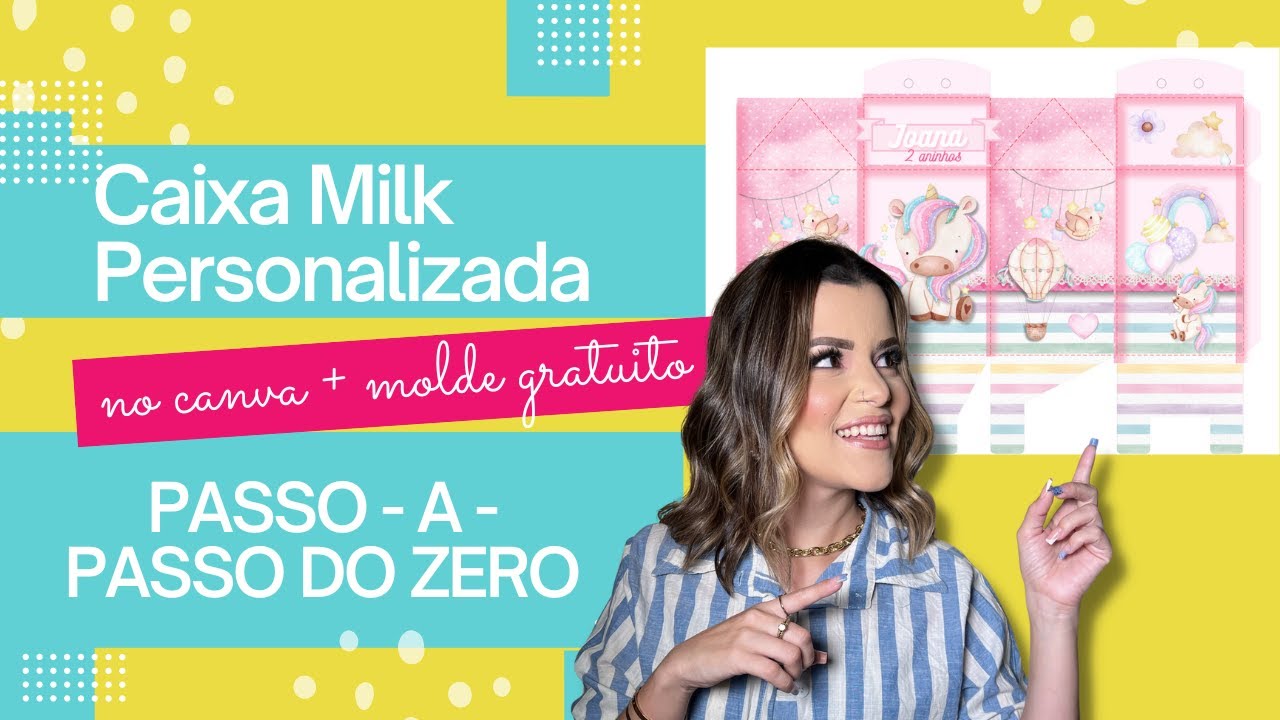 COMO CRIAR CAIXA MILK PERSONALIZADA NO CANVA  + MOLDE GRATUITO I TUTORIAL DO ZERO