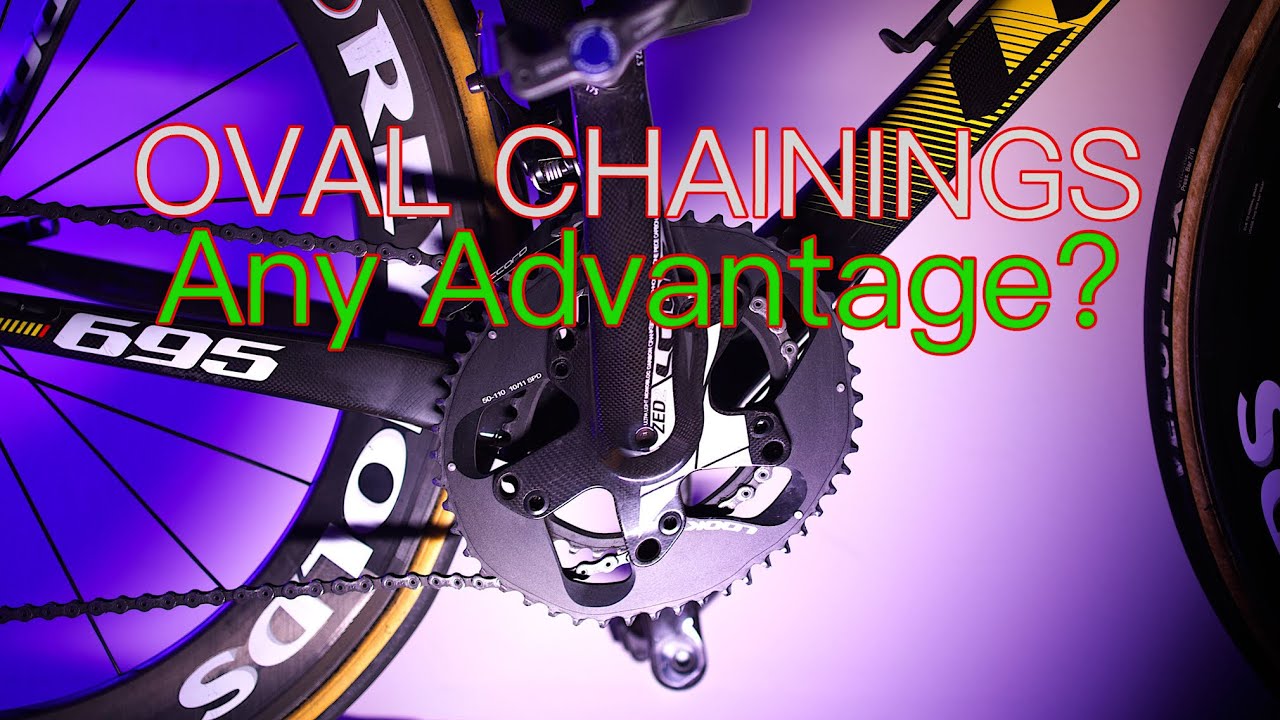 OVAL CHAINRINGS, Any Advantage?