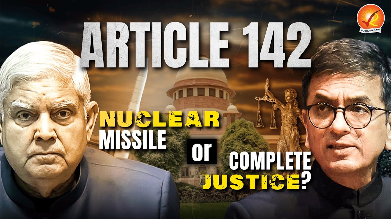 ARTICLE 142 | Judicial Overreach? | Executive VS Judiciary | Perspective