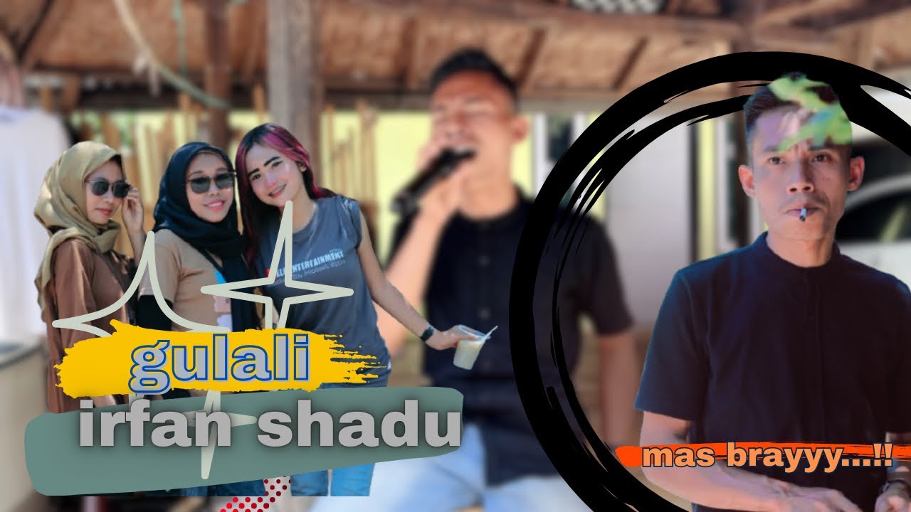 GULALI VERSI IRFAN SHADU BARENG MITRA PESONA