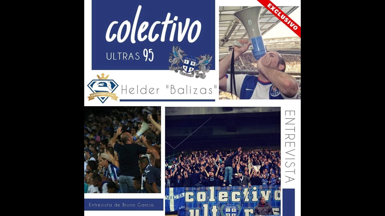 HELDER BALIZAS (COLETIVO ULTRAS 95) - ENTREVISTA
