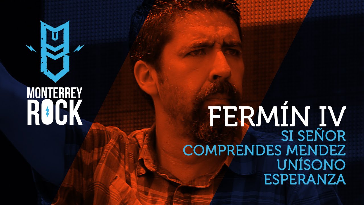 Fermín IV - Si Señor / Comprendes Mendez / Unísono / Esperanza - Pal Norte 2015