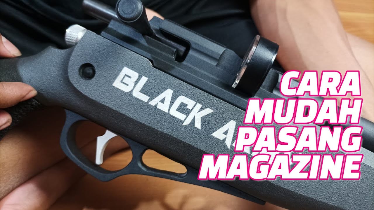 Tutorial Cara Pasang Magazine Pada Senapan PCP RUGER BLACKARMY ULTIMATE