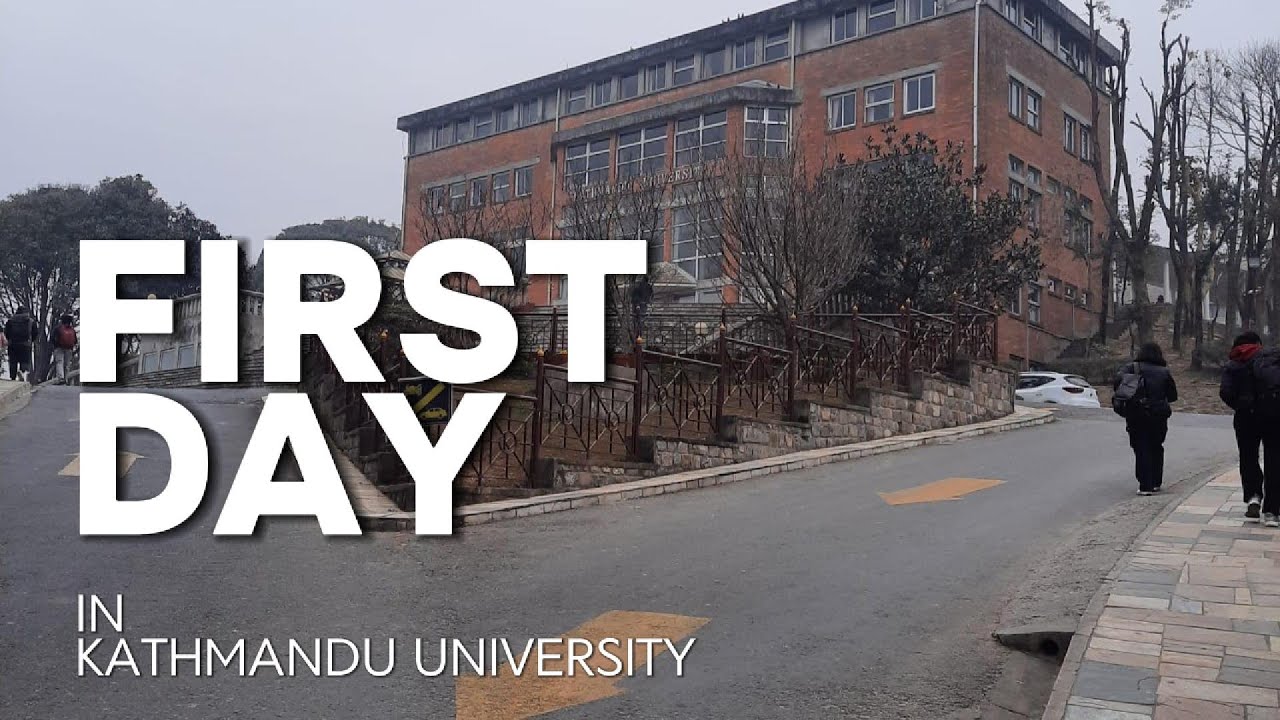First Day IN Kathmandu Univeristy
