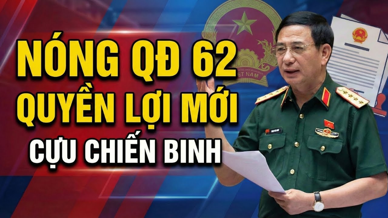 NÓNG: Cựu Chiến Binh QĐ 62 Nhận 23 Triệu? Chính Thức Lên 
