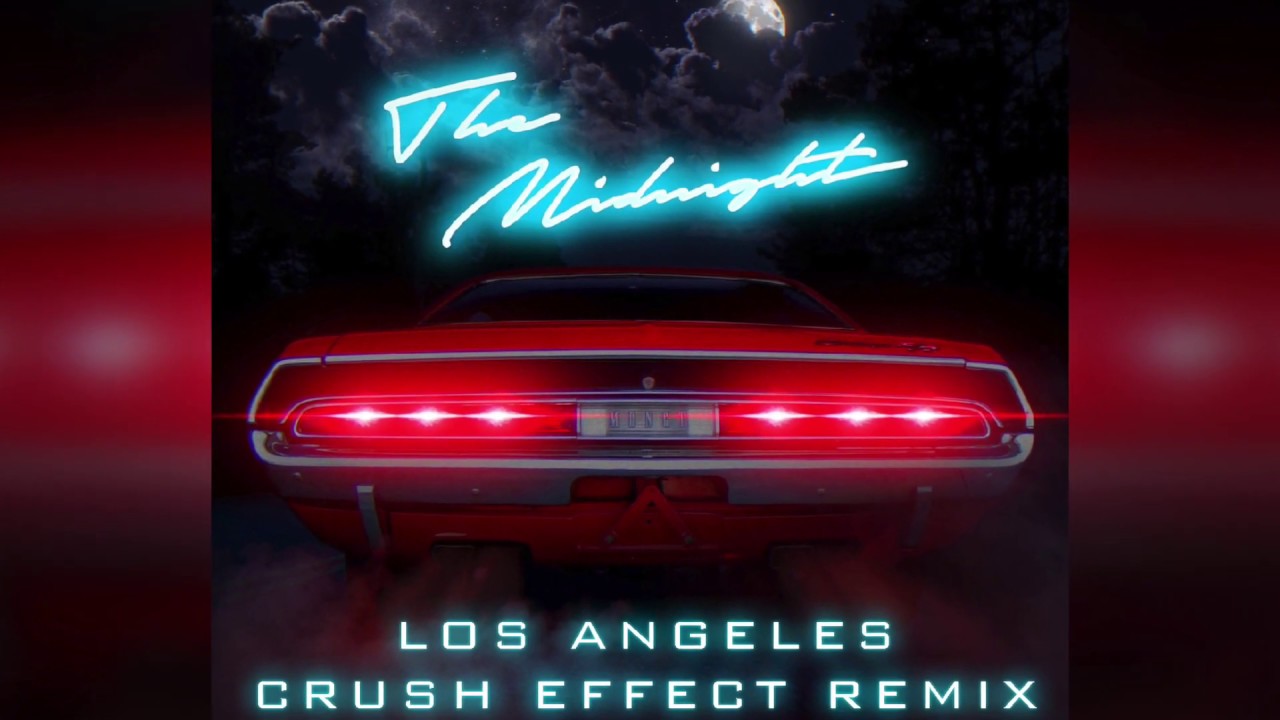 Los Angeles - The Midnight (Crush Effect Remix)