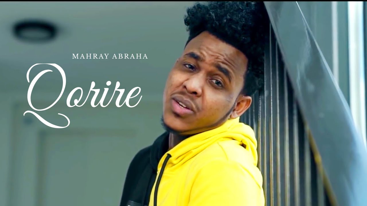Mahray Abraha - Qorire - New Eritrean Music 2020 (Official Video)