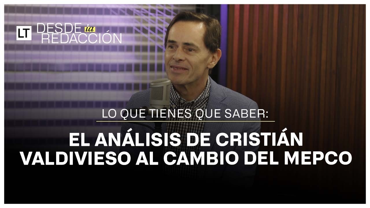 Cristi&aacute;n Valdivieso analiza c&oacute;mo el inminente cambio al Mepco podr&iacute;a afectar el relato del gobierno