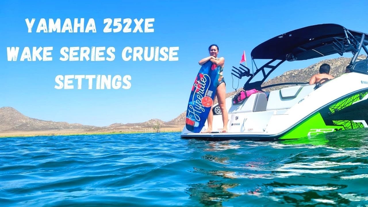 2021 Yamaha 252xe Wake Series || How To Use Wake Cruise Settings