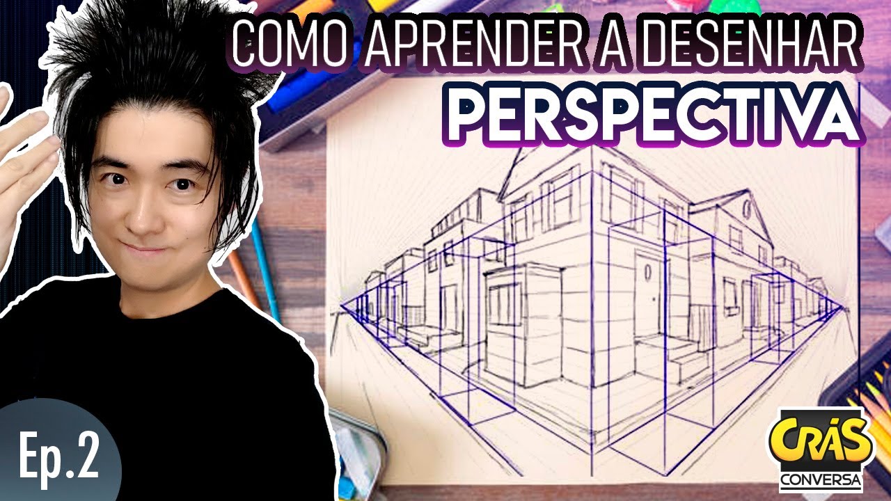 Como aprender a DESENHAR: PERSPECTIVA [EP 02]