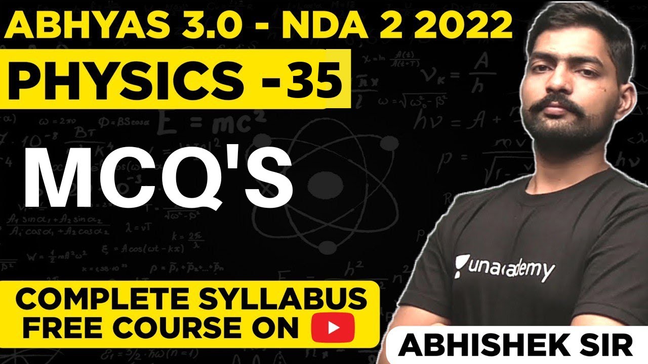 Top MCQ For NDA| NDA Physics Classes 2022 | Abhyas 3.0 Complete Batch For NDA 2 2022 | Sumit Sir