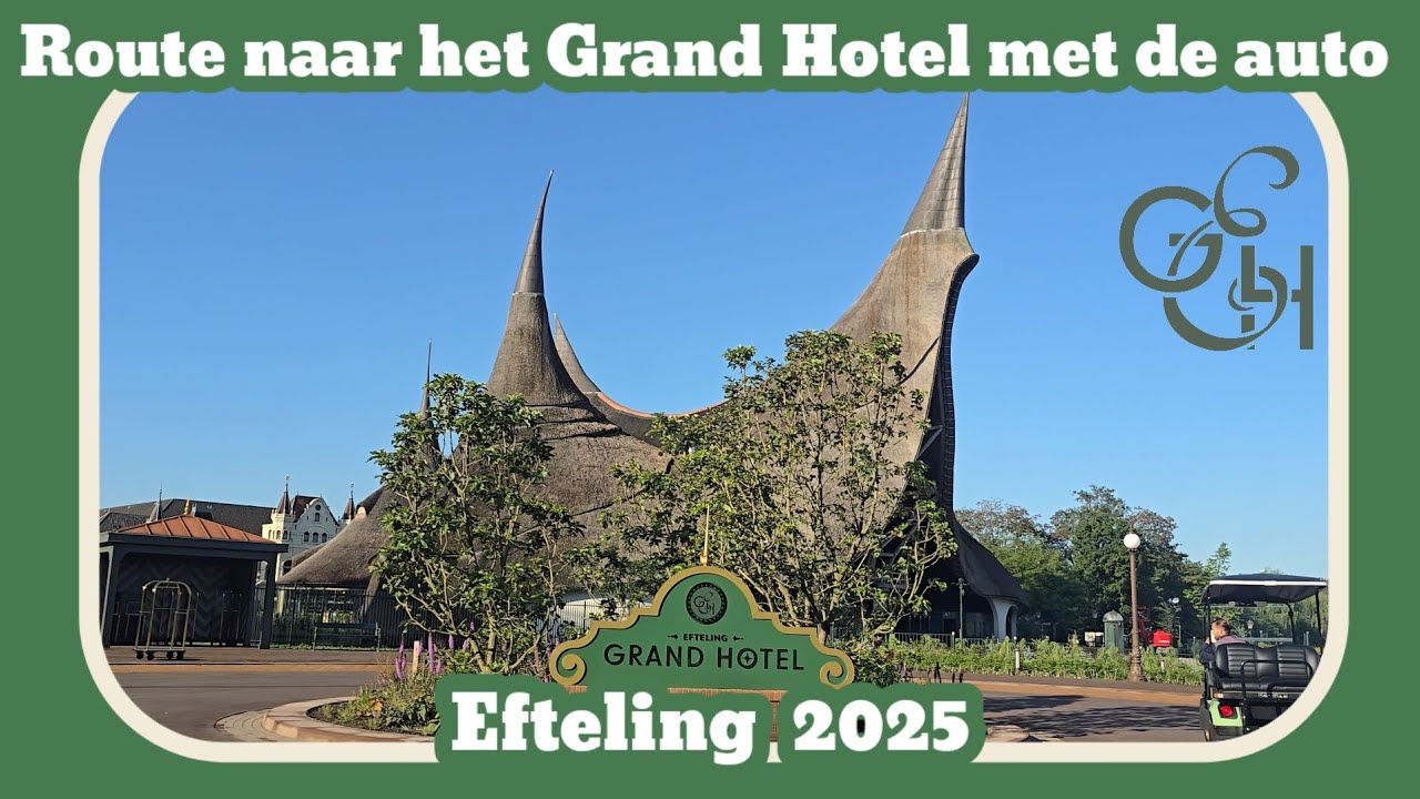 Route naar het Grand hotel met de auto [Efteling 2025]
