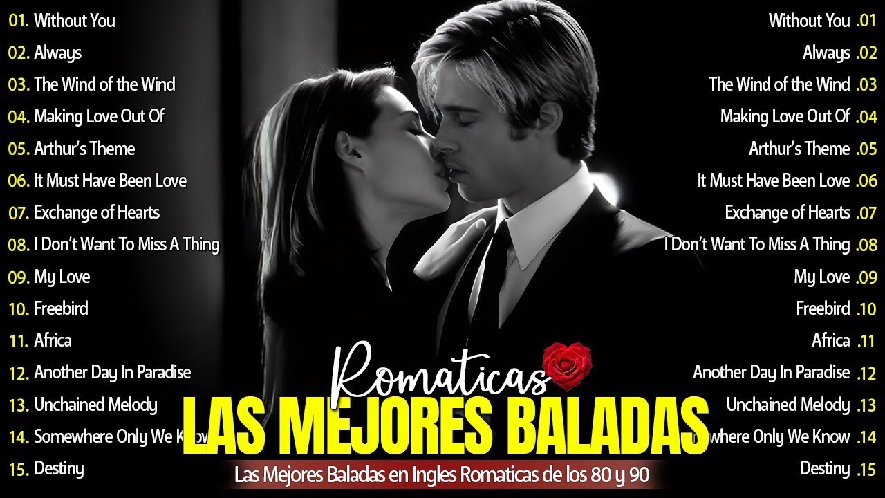 Las 100 Mejores Baladas Romanticas En Ingles De Los 80 90 Mix - Musica Romantica De Amor