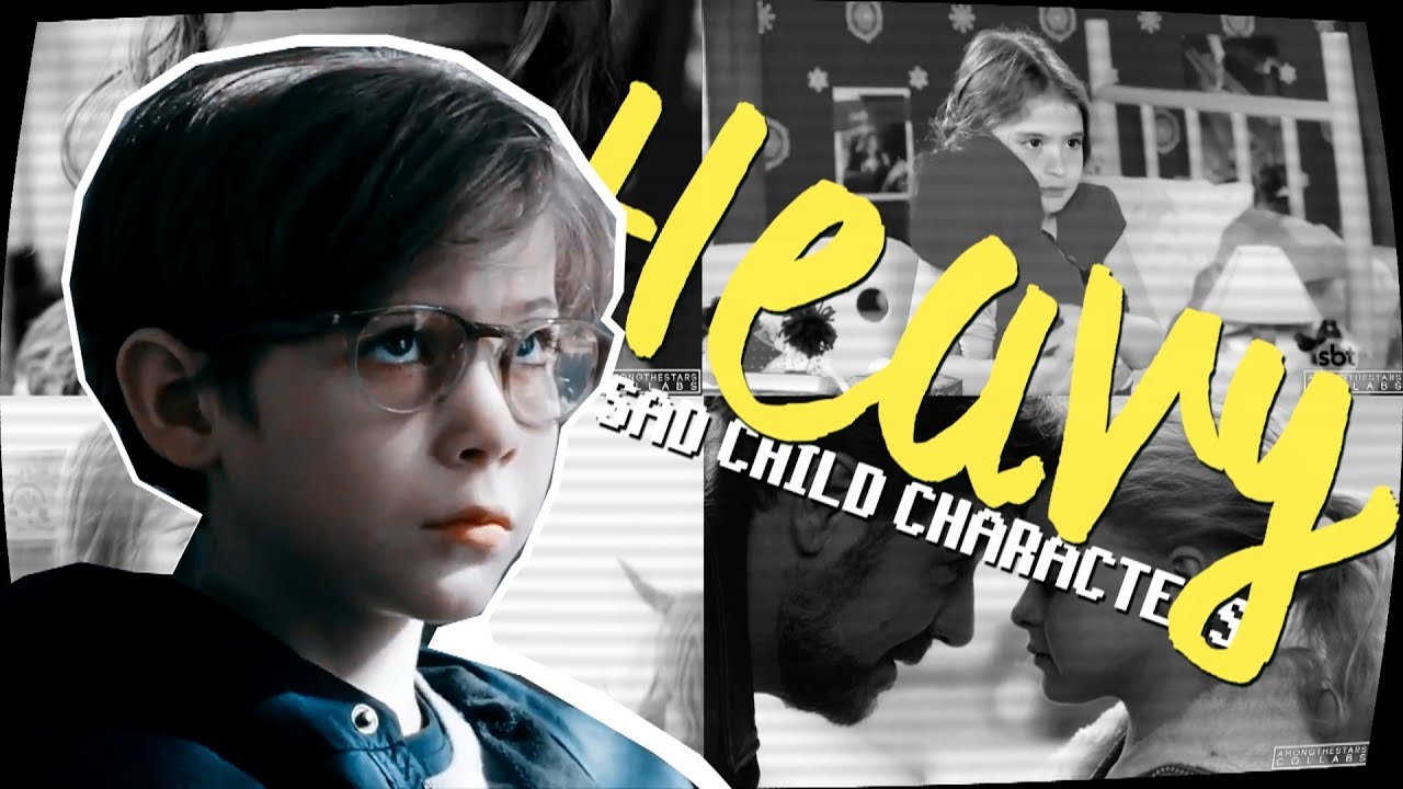 Sad Child Characters | Heavy