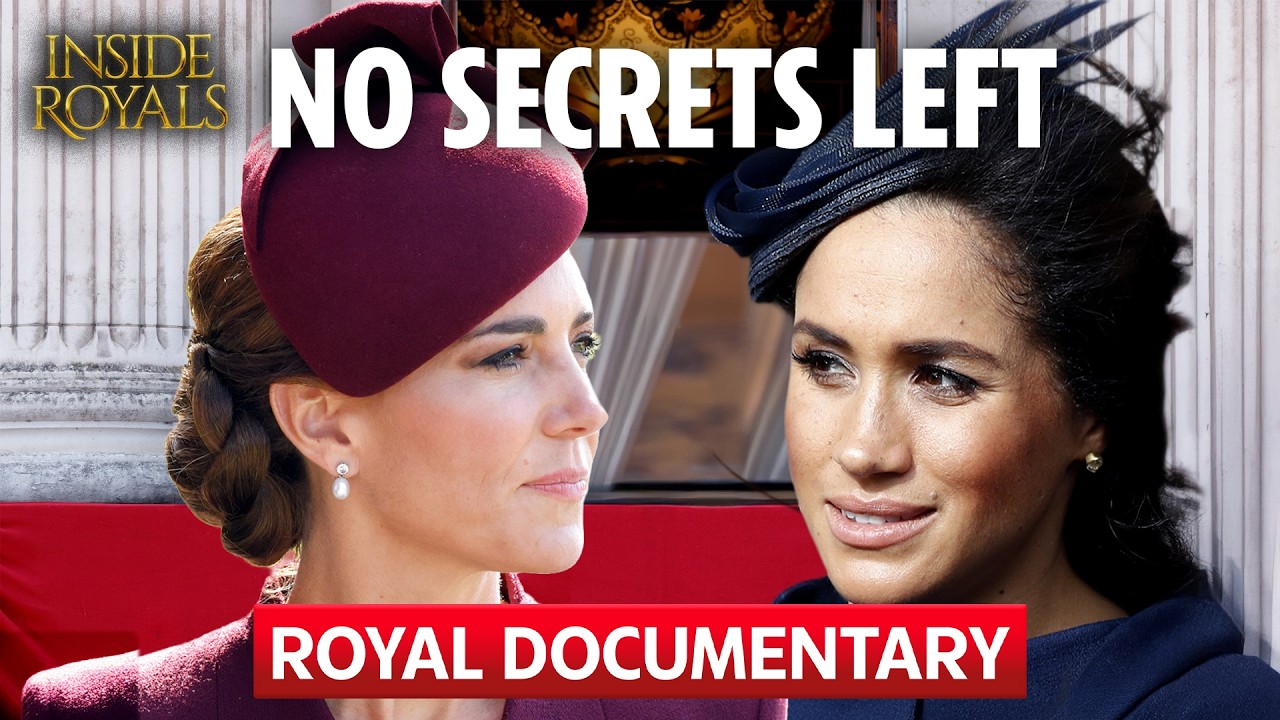 The Truth Behind Meghan's Fight With Princess Catherine | Inside Royals | Full Documentary