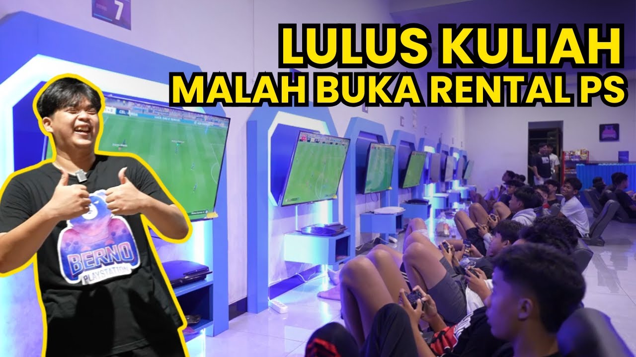 SEKOLAH TINGGI UNTUK BUKA RENTAL PS