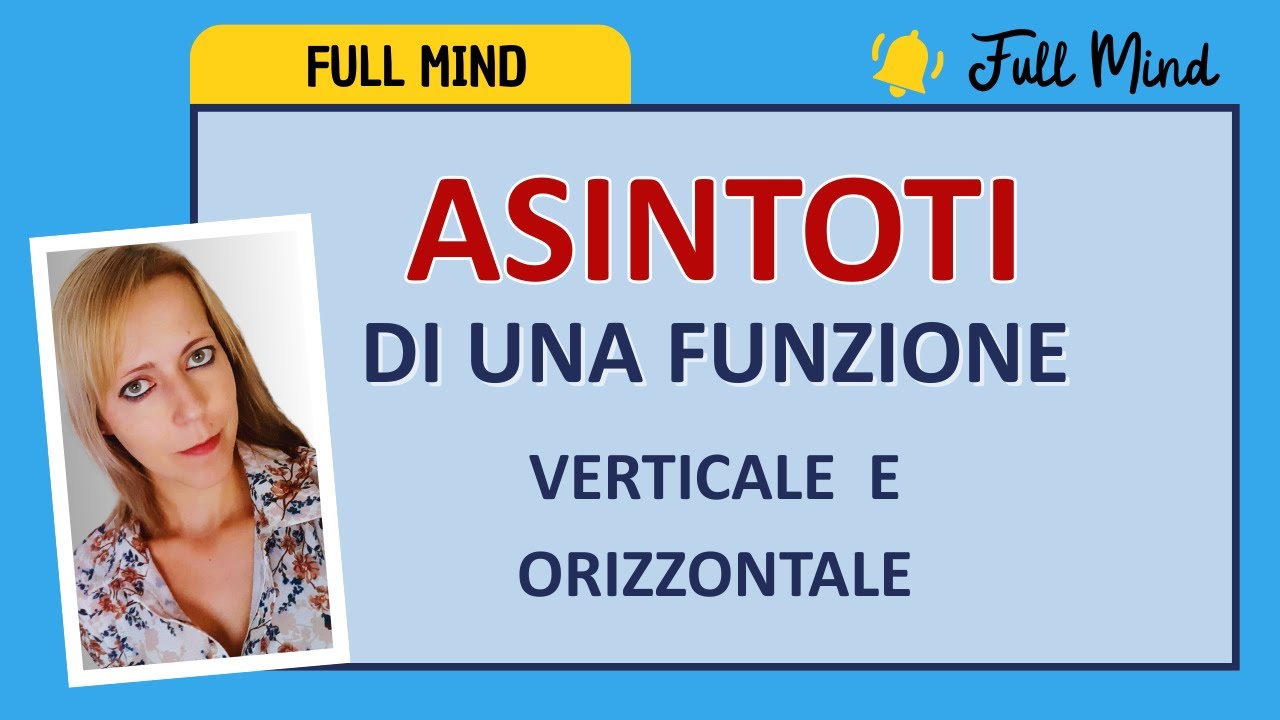 ASINTOTI di funzione: VERTICALE e ORIZZONTALE