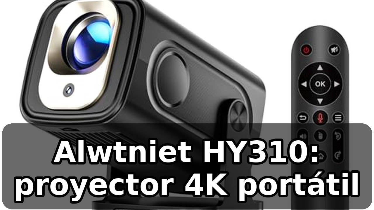 Review completa del proyector Alwtniet HY310: 4K y Android portátil