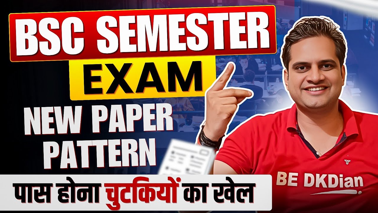 B.Sc 1st,3rd,5th Semester New Paper Pattern!Be DKDian