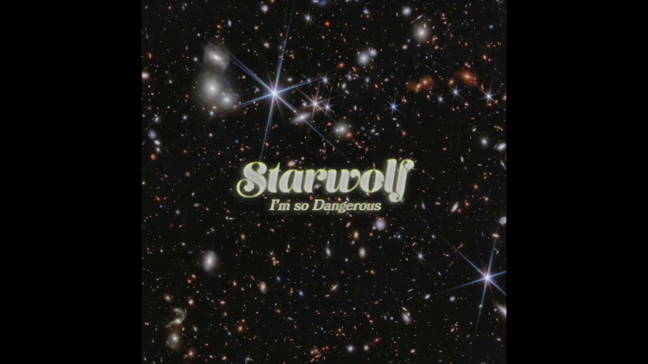 Starwolf - I'm so Dangerous
