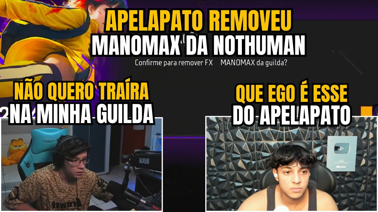 TRETA!!! APELAPATO REMOVEU MANOMAX DA NOTHUMAN E ELE N&Atilde;O GOSTOU!