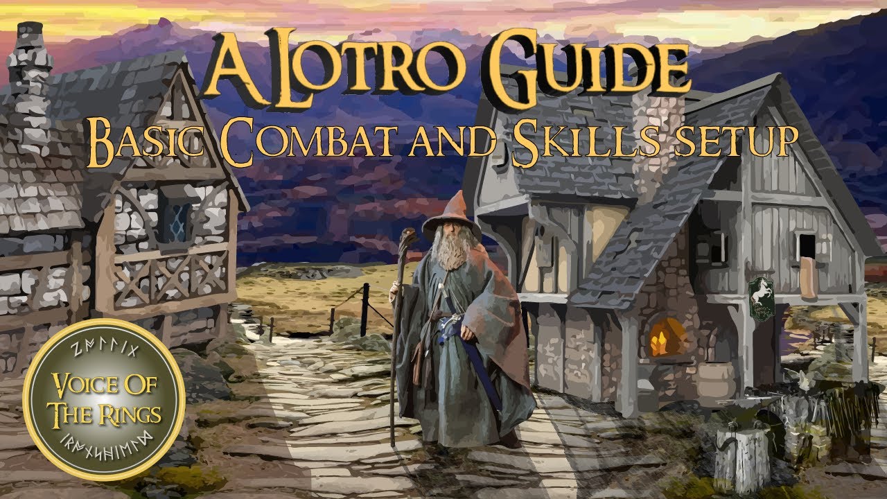 Basic Combat and Skills setup | A LOTRO Guide.