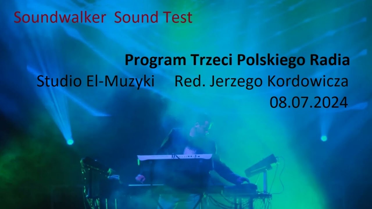 Soundwalker w Studio El-Muzyki 08.07.2024, program 3 Polskiego Radia