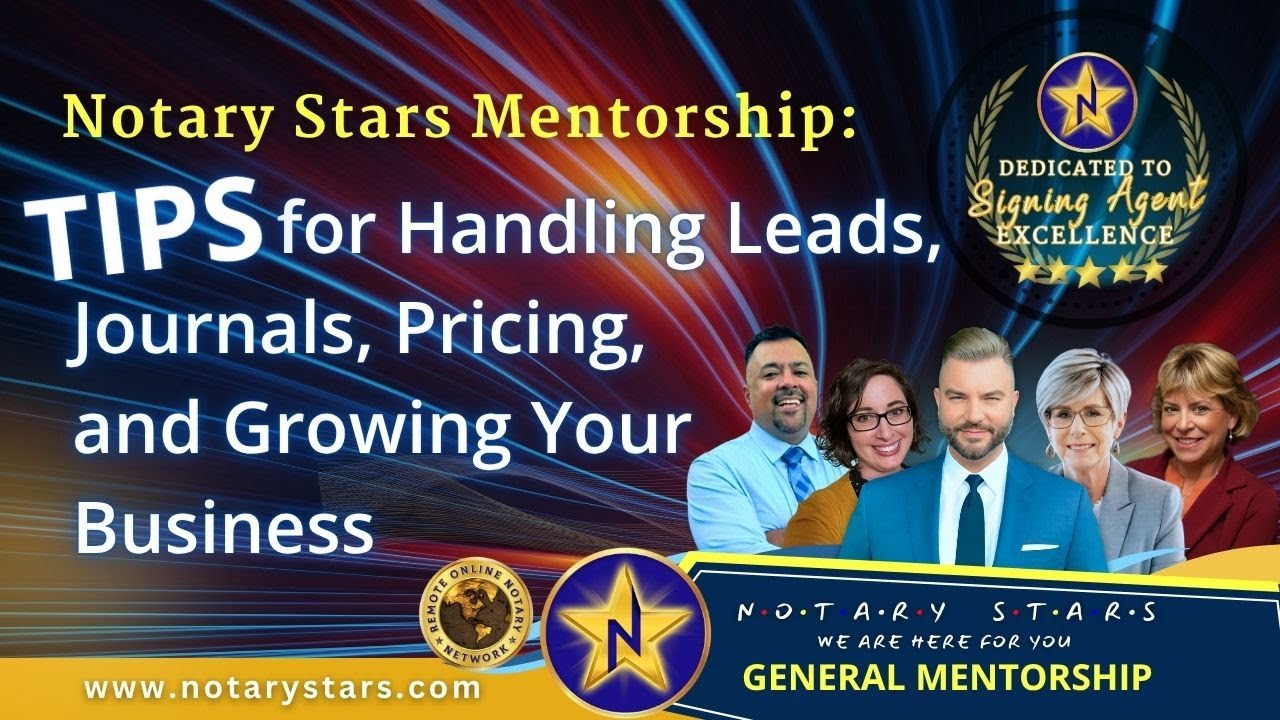 Notary Stars Mentorship: Tips for Handling Leads, Journals, Pricing, and Growing Your Business