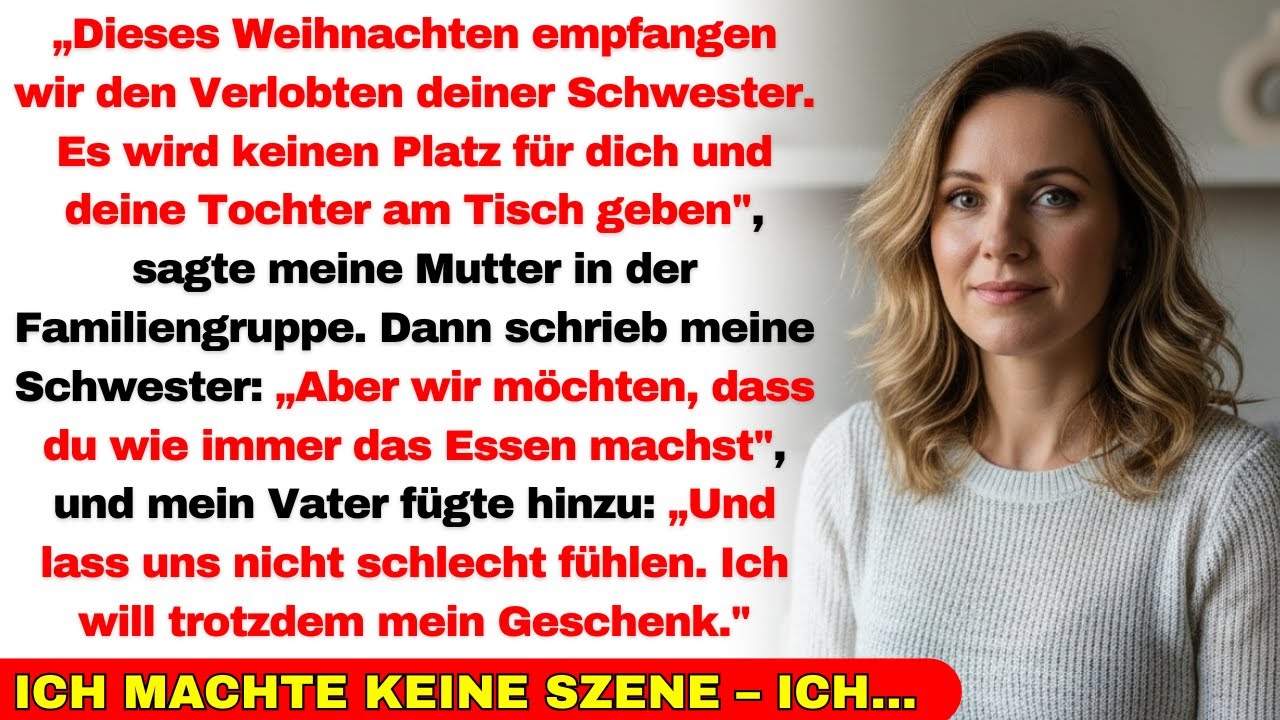 Nachdem meine Familie sagte, kein Platz für mich an Weihnachten, hatten sie die Frechheit...