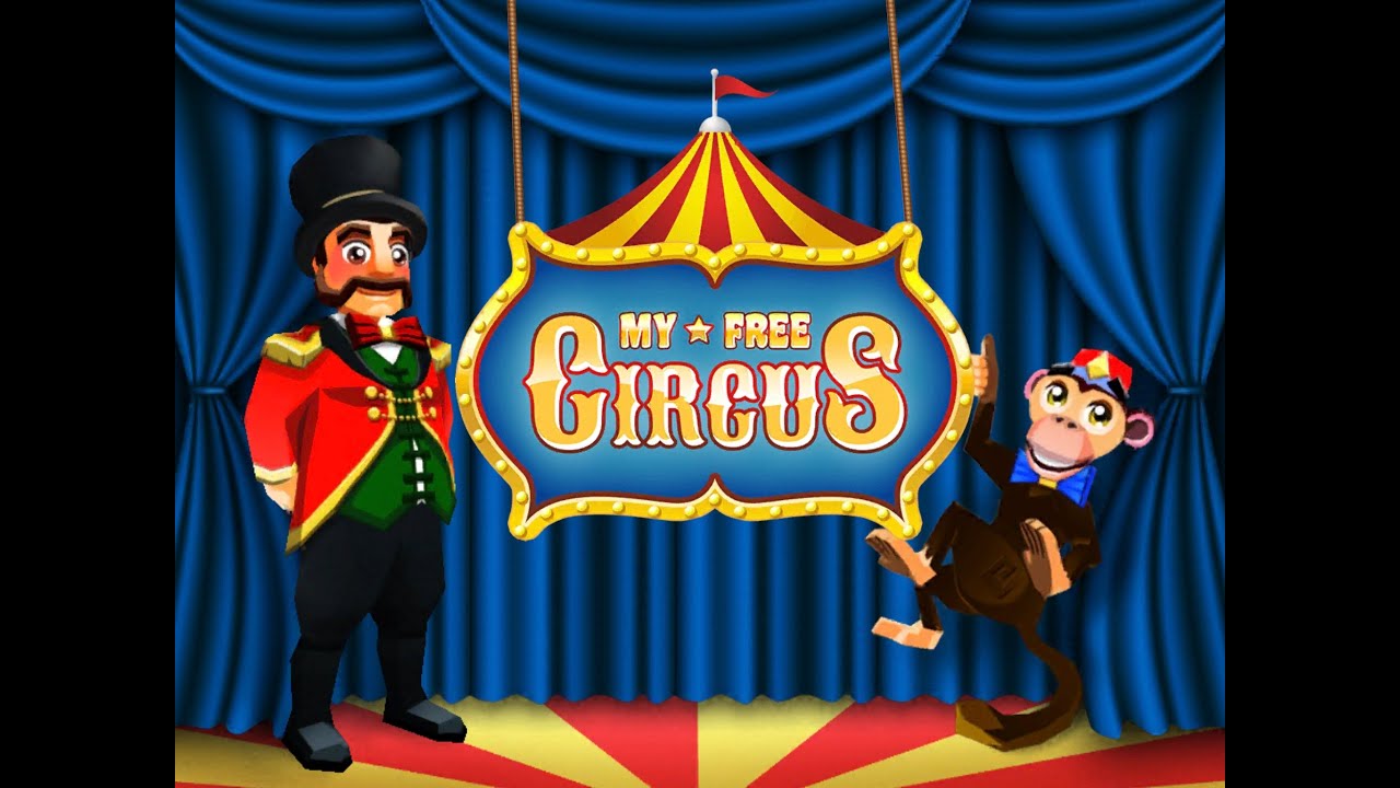 My Free Circus - Gameplay (ios, ipad) (ENG)