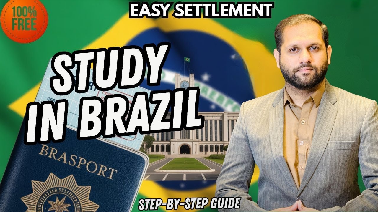 Brazil Study Visa 2025 | Complete Detail | Step by Step Application to Visa | Easy Settlement.