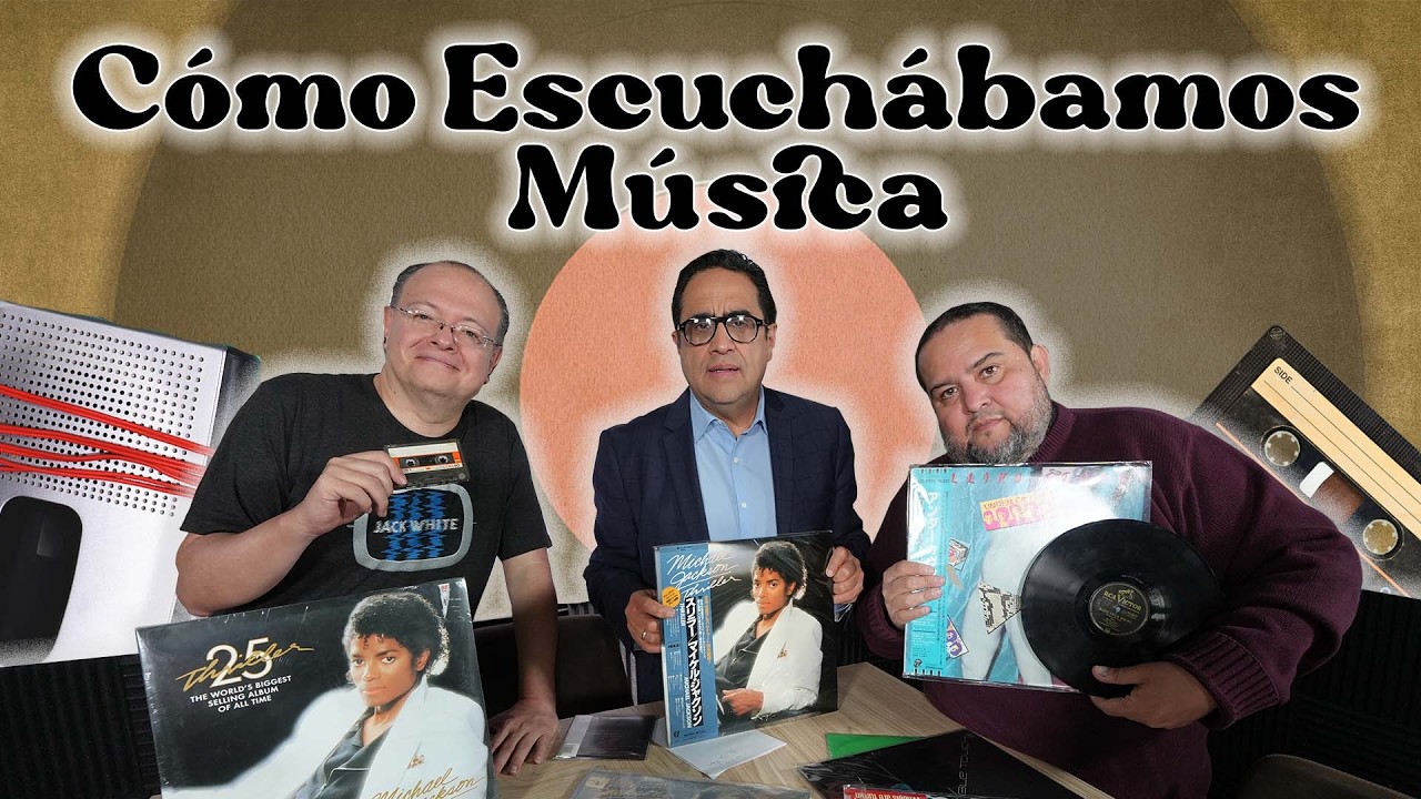 Cómo Escuchábamos Música