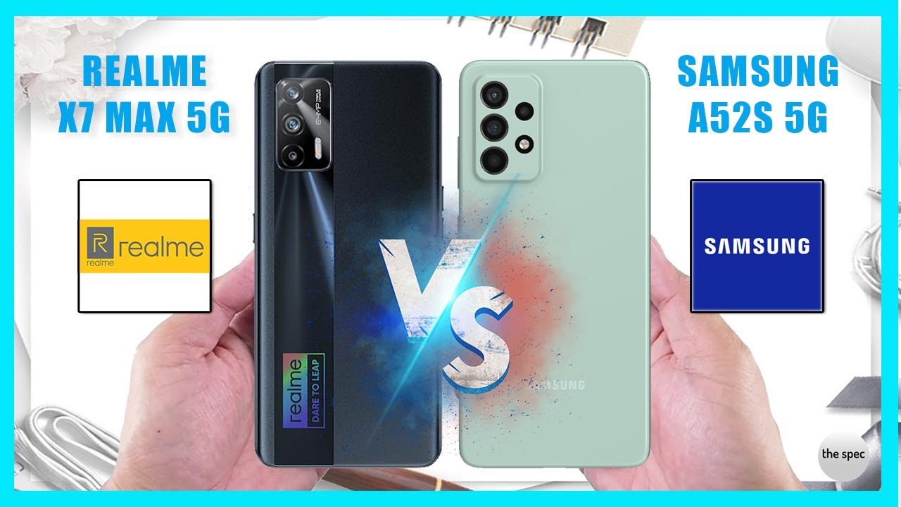 Realme X7 Max 5G vs Samsung Galaxy A52s 5G | Full Specifications Comparison