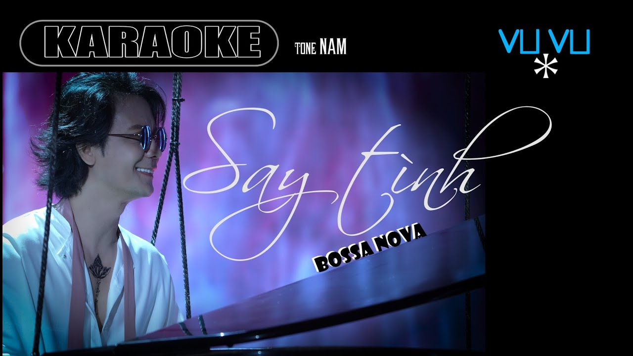 SAY TÌNH Karaoke (Tông NAM) Bossa Nova | VUVU ♪