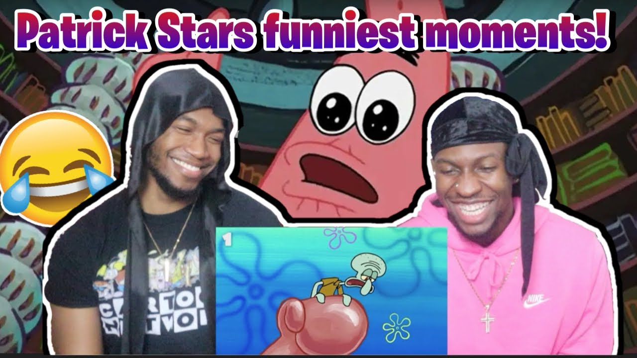 Patrick Star's Top 25 Most LOL Moments | Spongebob - REACTION!!