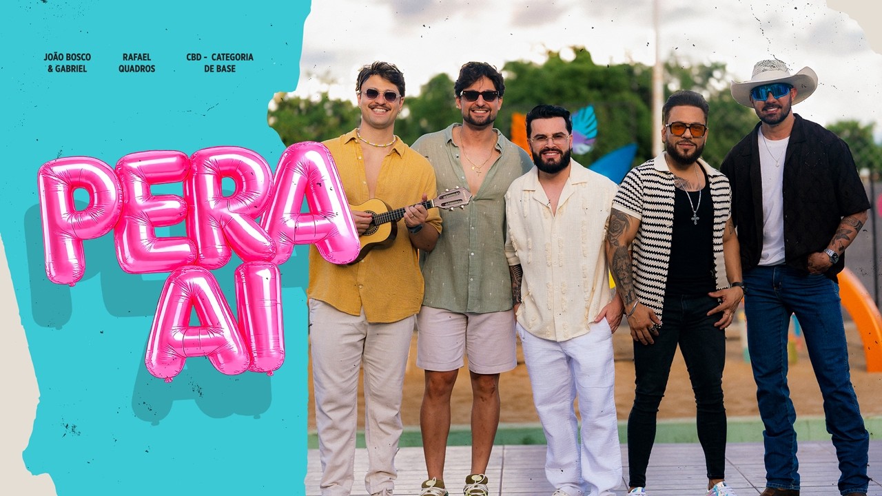 João Bosco e Gabriel + CDB + Rafael Quadros -  Pera Ai (Clipe Oficial)