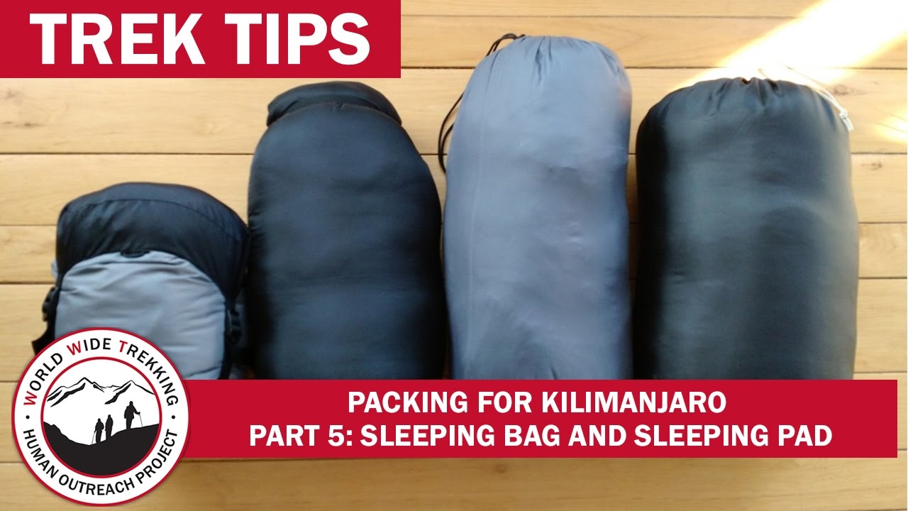 Kilimanjaro Packing: What Sleeping Bag & Pad to Pack? (Part 5/9)| Trek Tips