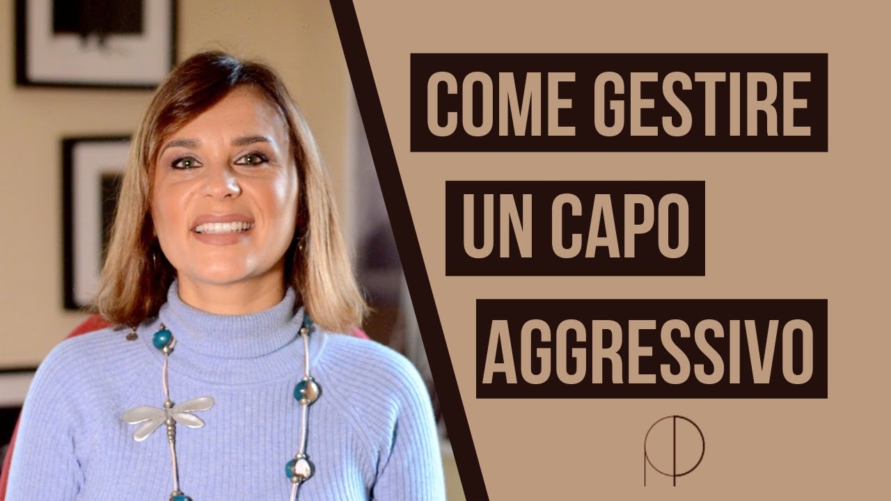 Come gestire un capo aggressivo ed arrogante