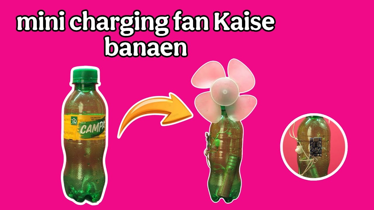 HOW TO MAKE A SIMPLE RECHARGEABLE FAN || MINI CHARGING FAN KAISE BANAYE || MINI FAN || FAN