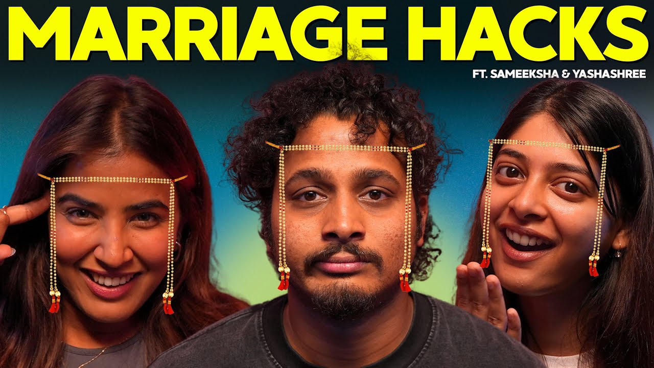 Arranged vs Love Marriage : The Real Talk ft. Sameeksha Takke & Yashashree Rao #justneelthings