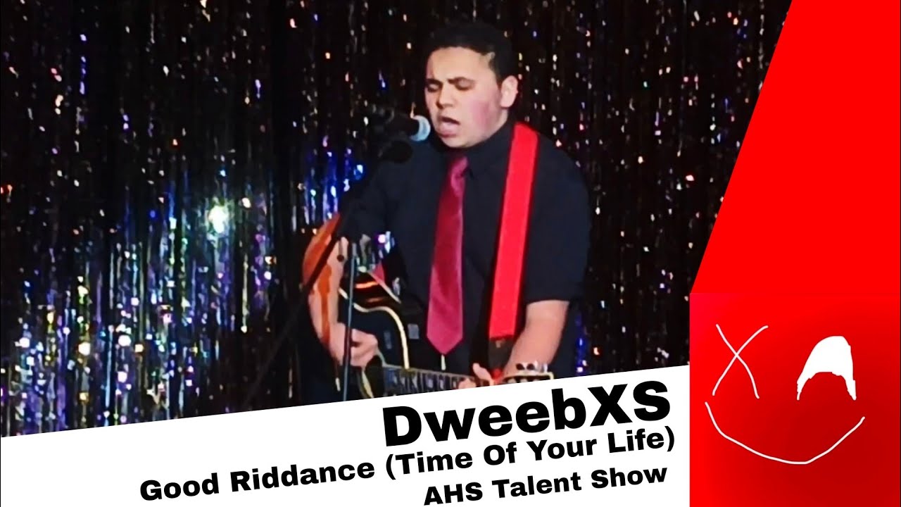 DweebXS: Good Riddance (Live At AHS Talent Show - February 6th, 2026) @DweebXS 