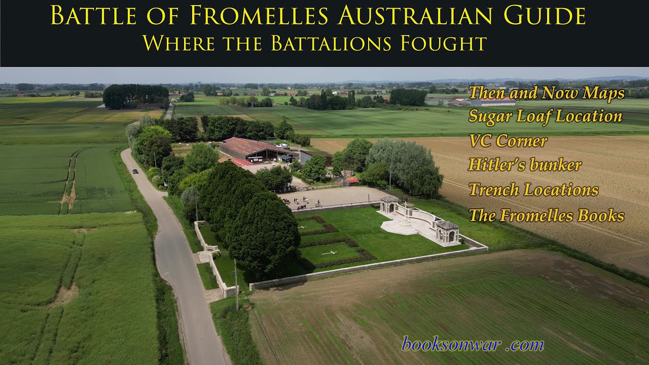 Battle of Fromelles Then & Now Australian Guide Where the Battalions Fought