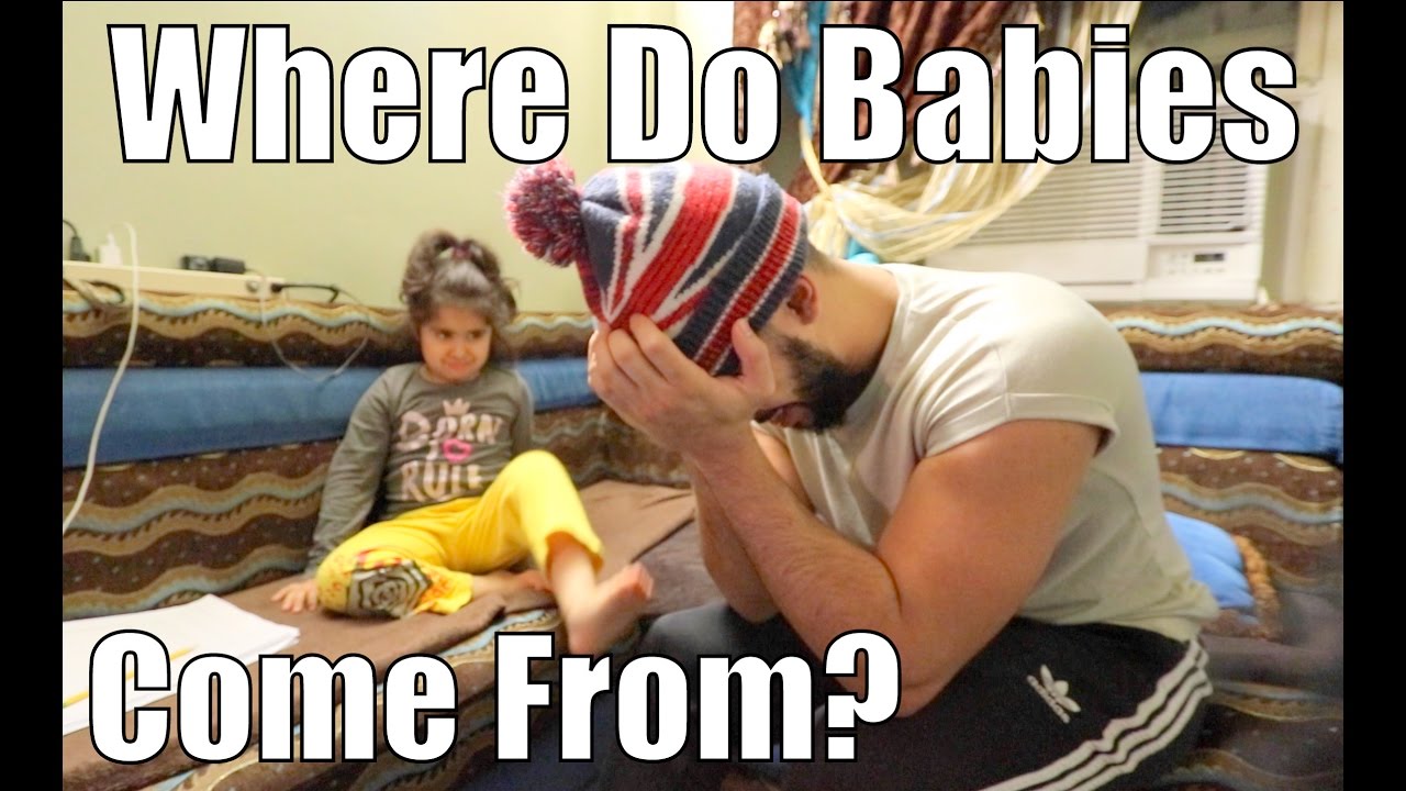 She Asked Me 'WHERE DO BABIES COME FROM?'